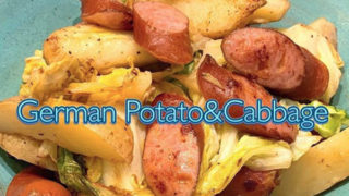 ジャーマン ポテト＆キャベツ